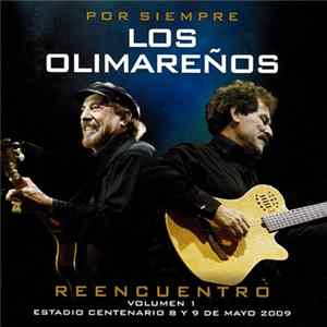 Los Olimareños - Por Siempre - Reencuentro - Volumen 1 FLAC