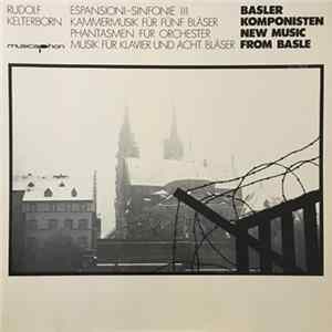 Rudolf Kelterborn - Espansioni - Sinfonie III / Kammermusik Für Fünf Bläser / Phantasmen Für Orchester / Musik Für Klavier Und Acht Bläser FLAC