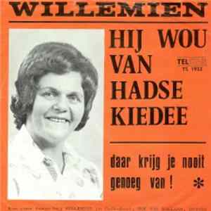 Willemien - Hij Wou Van Hadse Kiedee FLAC