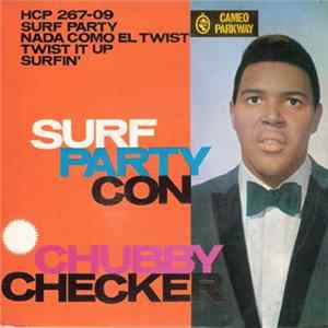 Chubby Checker - Surf Party Con Chubby Checker FLAC
