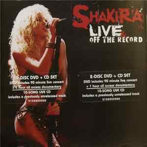 Shakira - Live & Off The Record FLAC