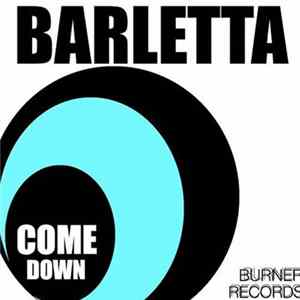 Barletta - Come Down FLAC