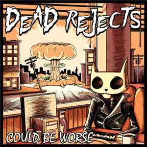 Dead Rejects - Could Be Worse FLAC