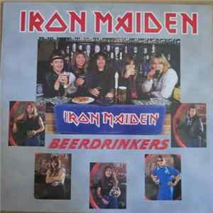 Iron Maiden - Beerdrinkers FLAC