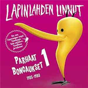 Lapinlahden Linnut - Parhaat Bongaukset 1 1985-1988 FLAC