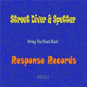 Street Diver & Spetter - Bring The Beat Back FLAC