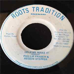 Phillip Fraser, Reggie Stepper - Help Me Make It FLAC