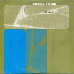 Double Vision - All Right FLAC