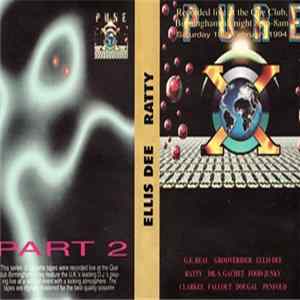 Ellis Dee / Ratty - Pure X - 19th February 1994 - Part 2 FLAC