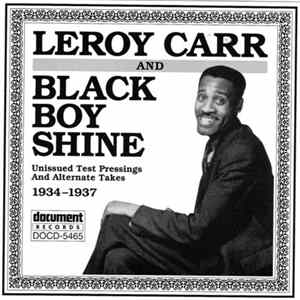Leroy Carr / Black Boy Shine - Unissued Test Pressings And Alternate Takes 1934-1937 FLAC