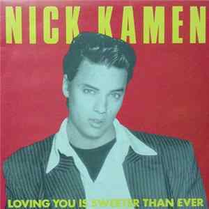 Nick Kamen - Loving You Is Sweeter Than Ever FLAC