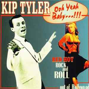 Kip Tyler - Ooh Yeah Baby...!!! FLAC