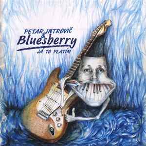 Bluesberry - Já To Platím FLAC