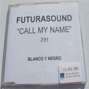 Futurasound - Call My Name FLAC