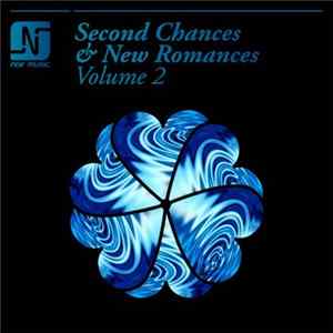 Various - Second Chances & New Romances (Volume 2) FLAC