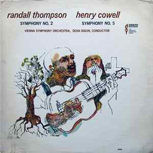 Randall Thompson, Henry Cowell - Vienna Symphony Orchestra, Dean Dixon - Randall Thompson Symphony No. 2 / Henry Cowell Symphony No. 5 FLAC