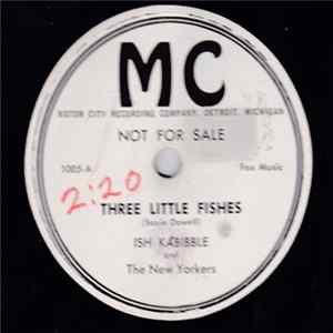 Ish Kabibble And The New Yorkers - Three Little Fishes / Wringin' The Tears FLAC
