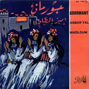 Gourmant - Asbar Yal Madloum FLAC