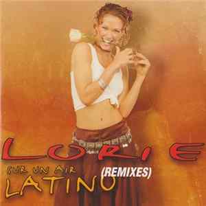 Lorie - Sur Un Air Latino (Remixes) FLAC