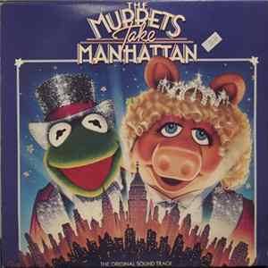 The Muppets - The Muppets Take Manhattan (The Original Sound Track) FLAC