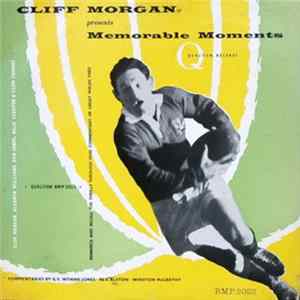 Cliff Morgan - Presents Memorable Moments FLAC
