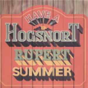 Hogsnort Rupert's Original Flagon Band - Have A Hogsnort Rupert Summer FLAC