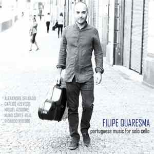 Filipe Quaresma - Portuguese Music For Solo Cello FLAC