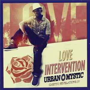 Urban Mystic - Ghetto Revelations, Vol IV: Love Intervention FLAC