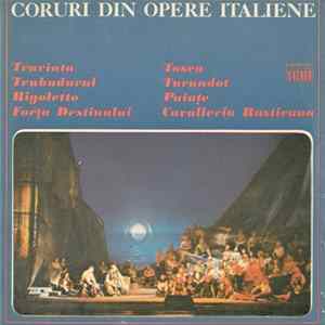 Corul Operei Române Din București / Corul Radioteleviziunii - Coruri Din Opere Italiene FLAC