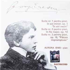 George Enescu, Aurora Ienei - Suita Nr.1 Pentru Pian Op.3 "În Stil Vechi", Suita Nr.2 Pentru Pian Op.10, Suita Nr.3 Pentru Pian "Pièces Impromptues" FLAC