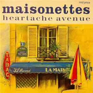 Maisonettes - Heartache Avenue FLAC
