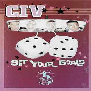 CIV - Set Your Goals FLAC