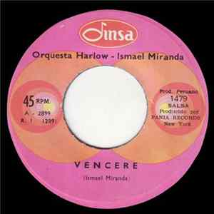 Orchestra Harlow & Ismael Miranda - Venceré / Señor Botánico FLAC