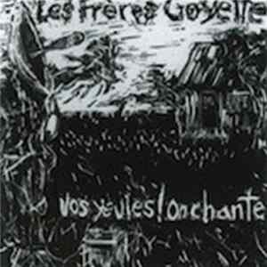 Les Frères Goyette - Vos Yeules! On Chante FLAC