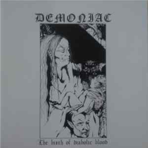 Demoniac - The Birth Of Diabolic Blood FLAC