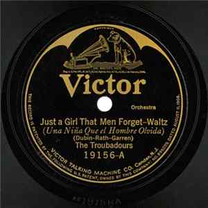 The Troubadours / Green-Arden Orchestra - Just A Girl That Men Forget FLAC
