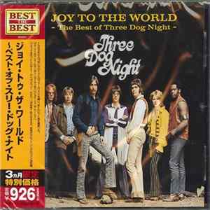 Three Dog Night - Joy To The World - The Best Of Three Dog Night FLAC