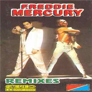 Freddie Mercury - Remixes FLAC