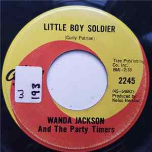 Wanda Jackson And The Party Timers - Little Boy Soldier / I Talk A Pretty Story FLAC