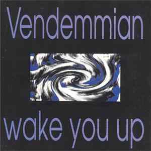 Vendemmian - Wake You Up FLAC
