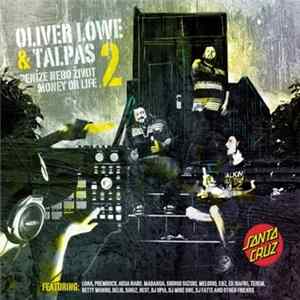 Oliver Lowe, Talpas - Peníze Nebo Život 2 (Money Or Life 2) FLAC