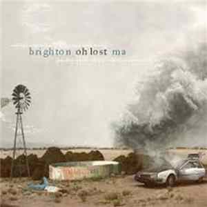 Brighton Ma - Oh Lost FLAC