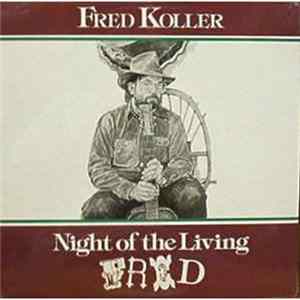 Fred Koller - Night Of The Living Fred FLAC