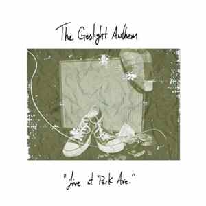 The Gaslight Anthem - Live At Park Ave FLAC