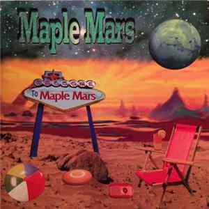 Maple Mars - Welcome To Maple Mars FLAC