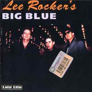 Lee Rocker - Lee Rocker's Big Blue FLAC