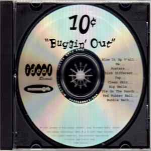 10¢ - "Buggin' Out" FLAC