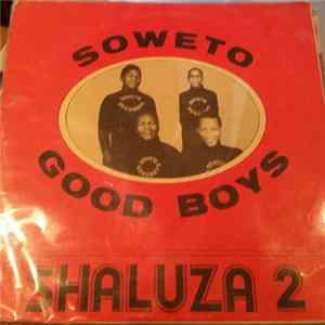 Soweto Good Boys - Shaluza 2 FLAC