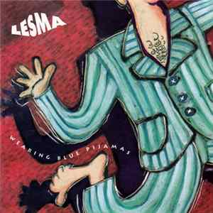 Lesma - Wearing Blue Pijamas FLAC