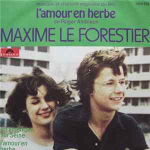 Maxime Le Forestier - Musique Et Chanson Originales Du Film "L'Amour En Herbe" De Roger Andrieux FLAC
